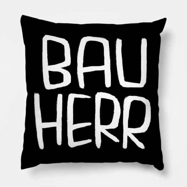 German Handwerker, Bauherr Pillow by badlydrawnbabe