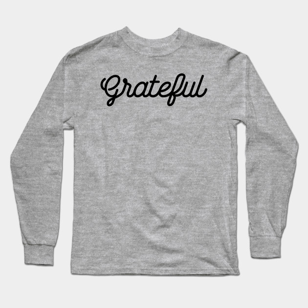 Grateful T Shirt Modern Minimal Stylish Typographic