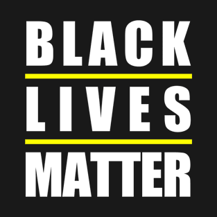 BLACK LIVES MATTER T-Shirt