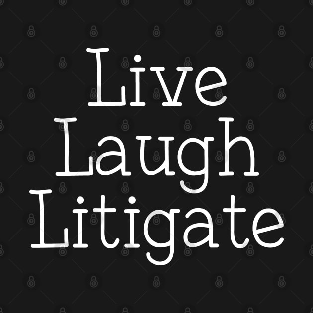 Funny Litigator Trial Lawyer by Huhnerdieb Apparel