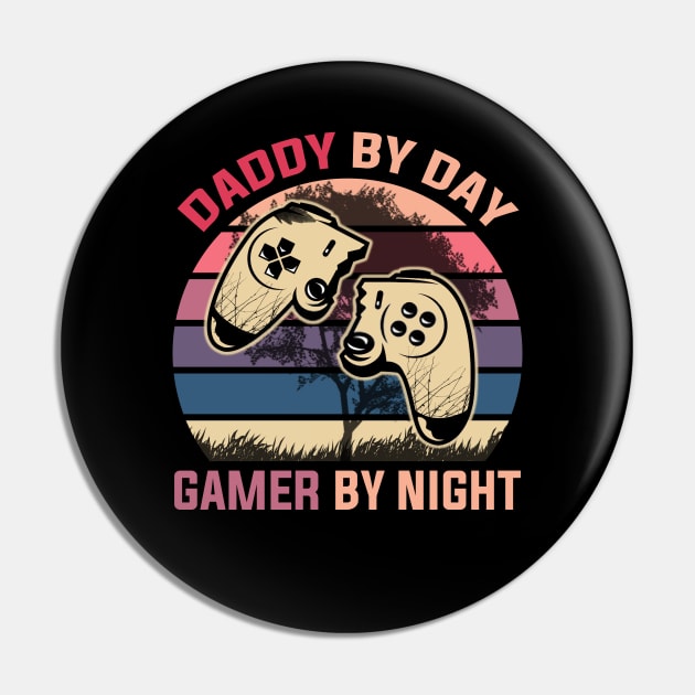 Daddy By Day Gamer By Night Pin by DragonTees