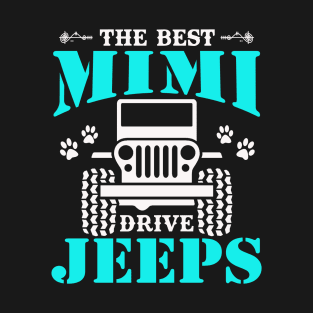 The Best Mimi Drive Jeeps Cute Dog Paws Jeep Lover Jeep Men/Women/Kid Jeeps T-Shirt