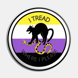 I Tread Where I Please - Nonbinary Pin