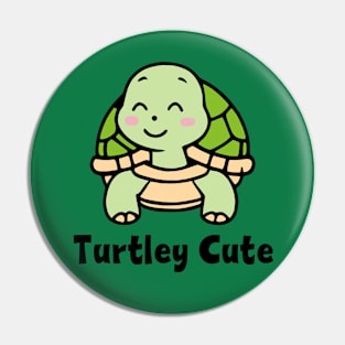 Turtley Cute Pin