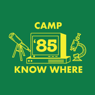 Camp Know Where T-Shirt