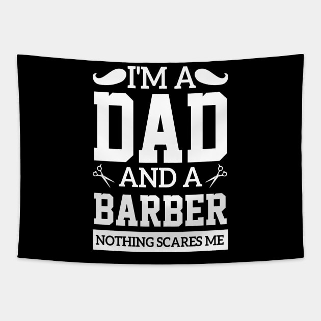 sarcasm i'm a dad and a barber Fearless Quote Tapestry by greatnessprint