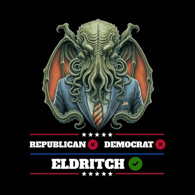 Cthulhu For President USA 2024 Election - Don't vote Republican or Democrat, Vote Great Old One #2 by InfinityTone