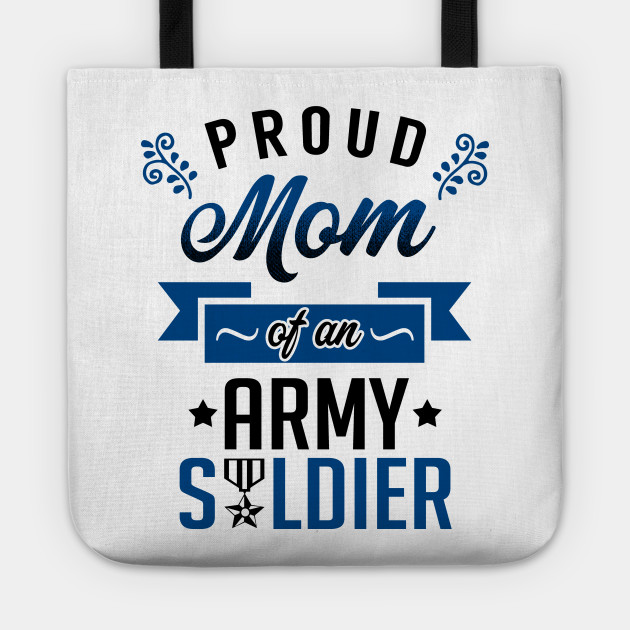 Proud Mom of an Army Soldier