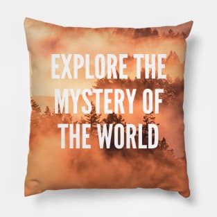 Explore The Mystery of The World Pillow