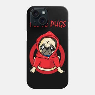 I love Pugs - Cute Comic Artwork Phone Case