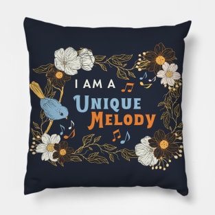 I Am A Unique Melody Pillow