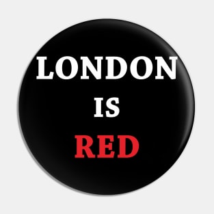 London Is Red Pin