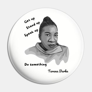 Tarana Burke Portrait and Quote Pin