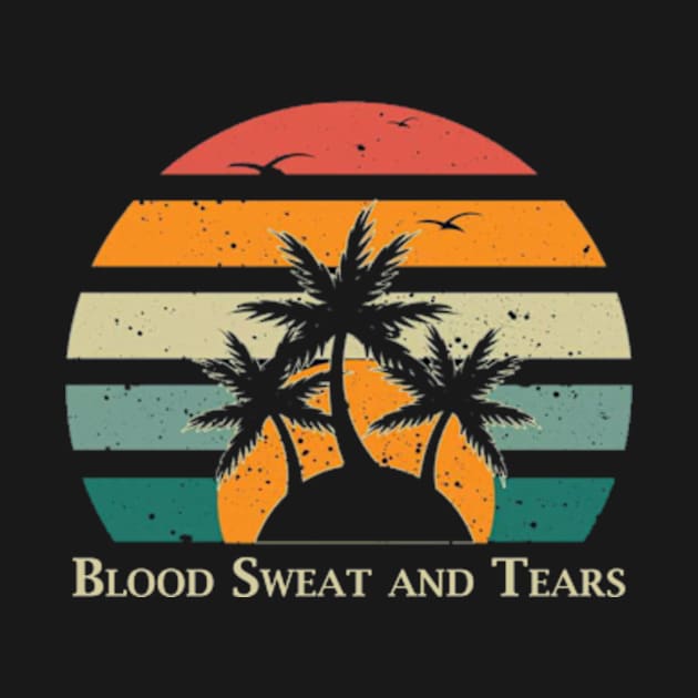 Vintage name - blood sweat and tears by PROALITY PROJECT