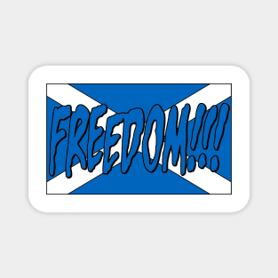 Freedom - Scotland Magnet