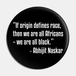 origin defines race | African American | Black Lives Pin