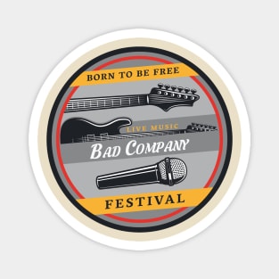 Born to be free live music bad company Magnet