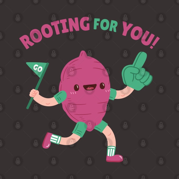 Sweet Potato Rooting For You Positive Words by rustydoodle