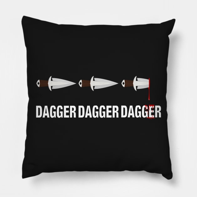 Dagger Dagger Dagger Pillow by LastLadyJane