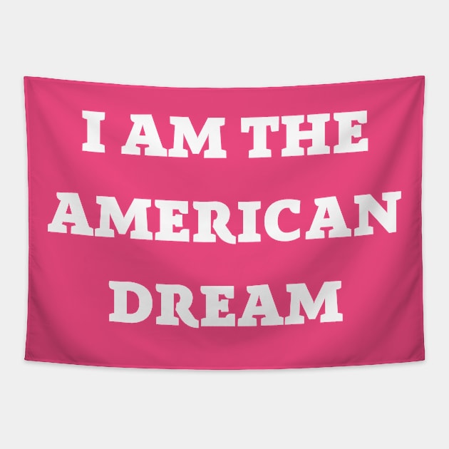 I Am the American Dream Tapestry by mdr design