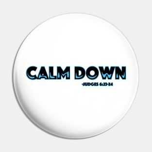 Calm Down Pin