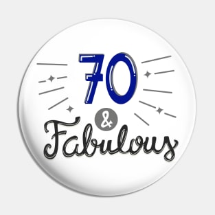 Seventy and Fabulous Pin