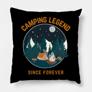 Camping Legend Since Forever Pillow