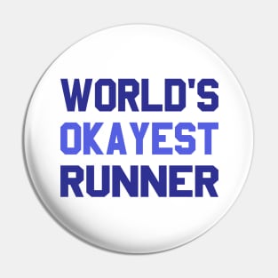 World's Okayest Runner Pin