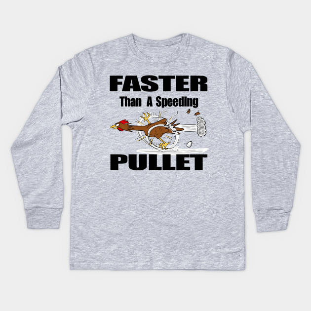 Long Sleeve Shirt Run On Chickens Tee Shirt