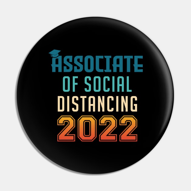 Associate of Social Distancing Graduation Pin by InfiniTee Design