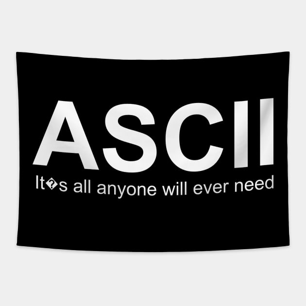 ASCII: It�s All anyone will ever need Tapestry by codeWhisperer