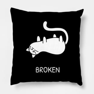 Broken Pussy Cat Sad Kitten Funny Insecure Joke Artwork Pillow