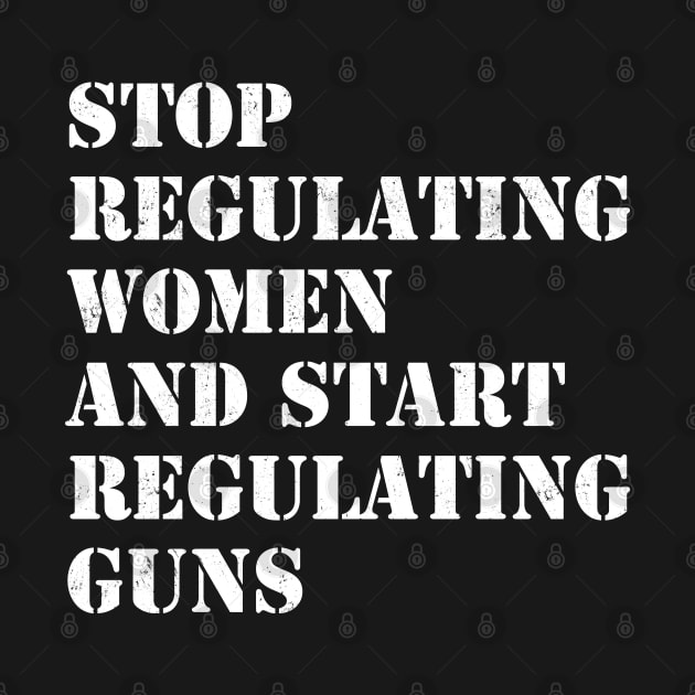 Stop regulating women and start regulating guns by valentinahramov