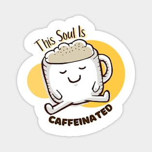 How Brew-tiful Life Can Be: The Caffeinated Soul Magnet