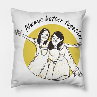 Always Better Together T S Pillow