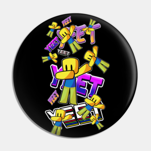 Roblox Pattern Yeet Dabbing Dab Hand Drawn Gaming Noob Gift For Gamers Roblox Pin Teepublic - dabbing roblox noob dab roblox pin teepublic