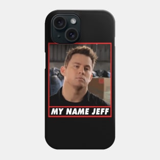 My Name Jeff Phone Case