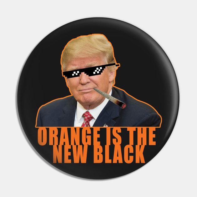 Donald Trump - Orange Is the New Black Pin by spaghettiman