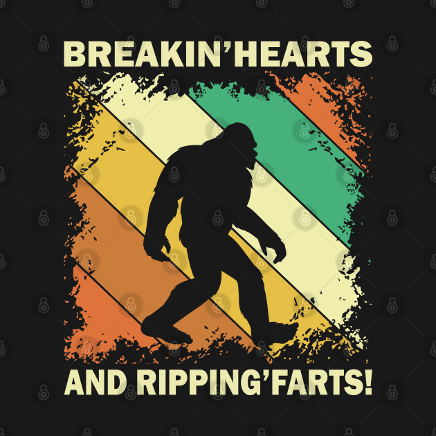 Sasquatch Breakin Hearts & Rippin Farts! Funny Bigfoot by Dylante