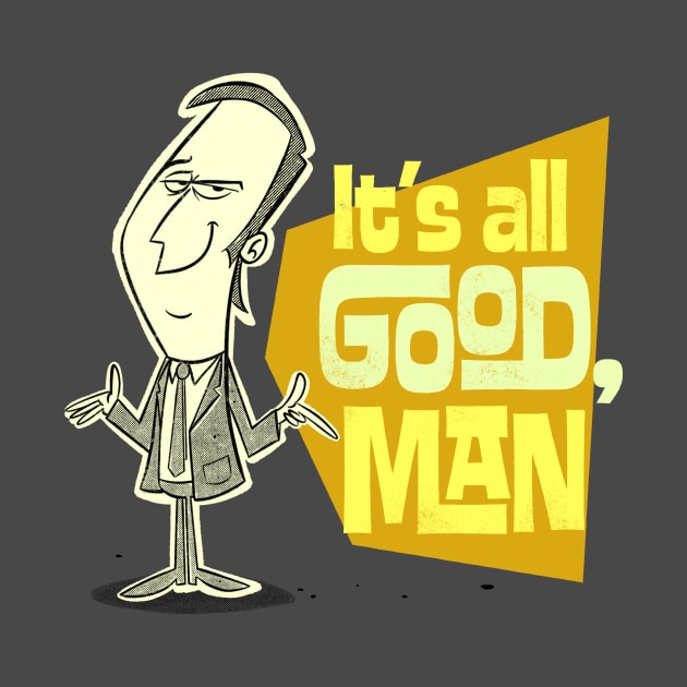 It's All good, Man! by edvill