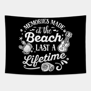 Memories Made At The Beach Last A Lifetime Tapestry