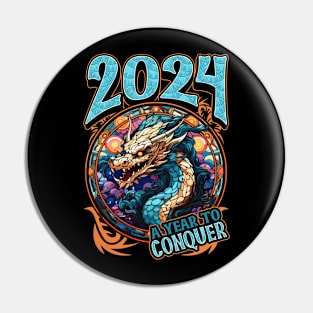 2024 A Year to Conquer Chinese New Year of The Dragon Pin