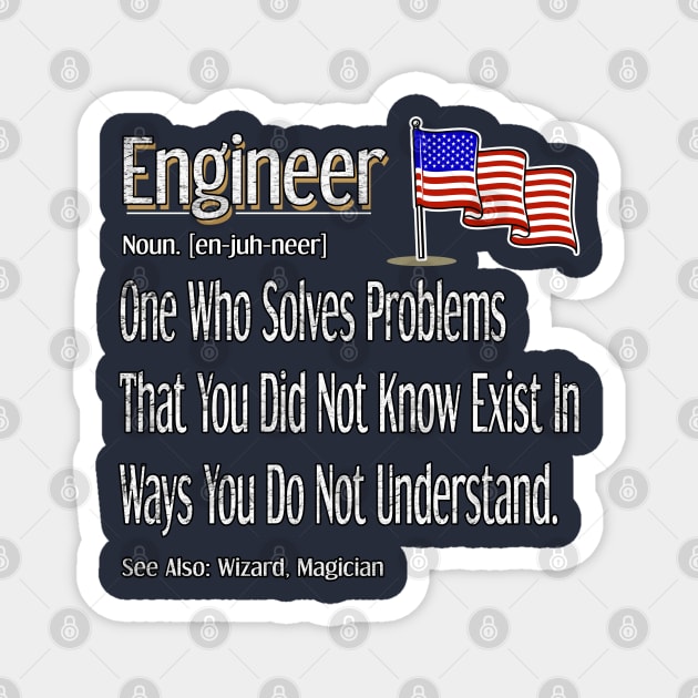 Funny Engineer Definition Awesome Engineering Gift With Us Flag Graphic Magnet by Inspireshirt