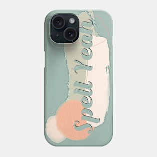 Witchy Puns - Spell Yeah Phone Case