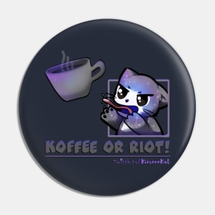 Koffee or Riot After Dark Pin
