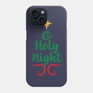 O Holy Night Phone Case