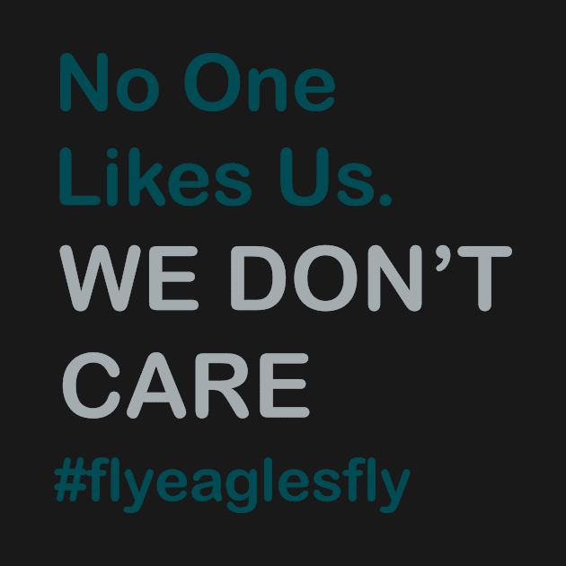 No One Likes Us, We Don't Care - Philly by BisonRetro