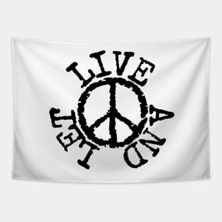 Live And Let Live Tapestry