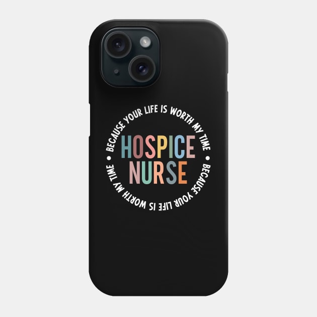 Hospice Nurse Life Hospice Palliative Care Nursing School Phone Case by Nisrine