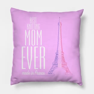 Best knitting mom ever Pillow